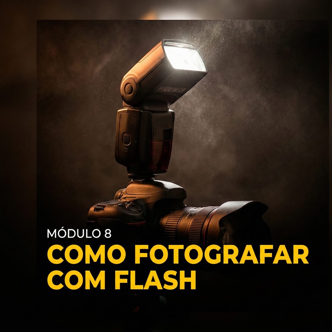 Módulo 8 — Como fotografar com flash